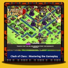 Clash of Clans - Maîtriser le Gameplay